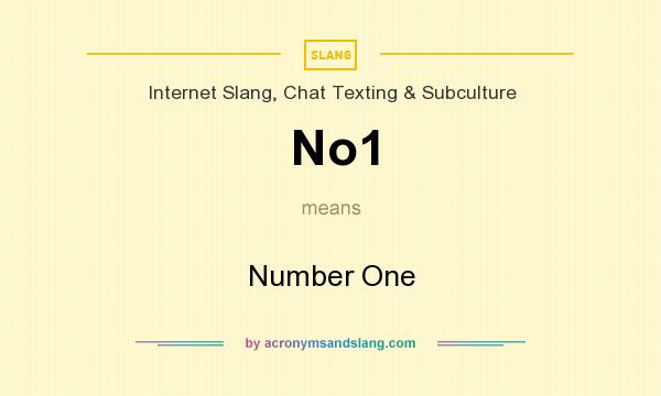 What does No1 mean? It stands for Number One
