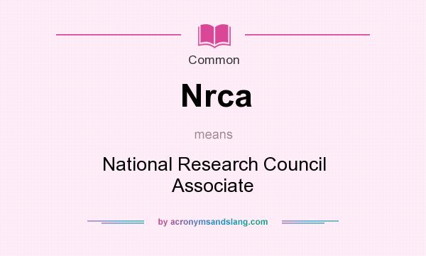 What does Nrca mean? It stands for National Research Council Associate