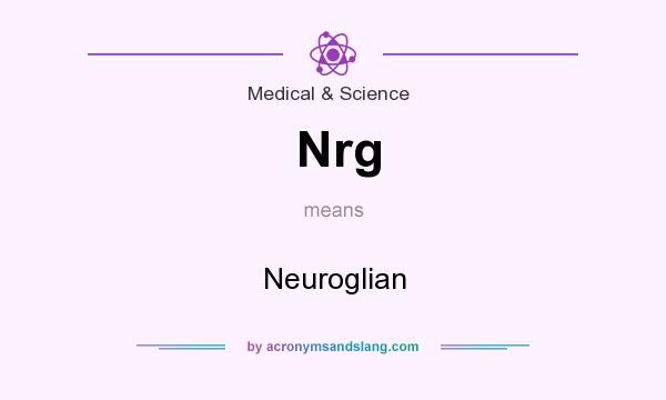 What does Nrg mean? It stands for Neuroglian