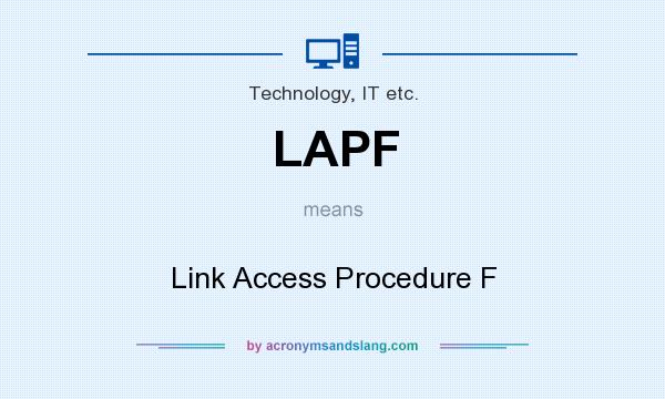 What does LAPF mean? It stands for Link Access Procedure F