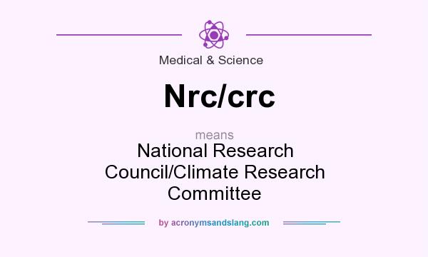 What does Nrc/crc mean? It stands for National Research Council/Climate Research Committee