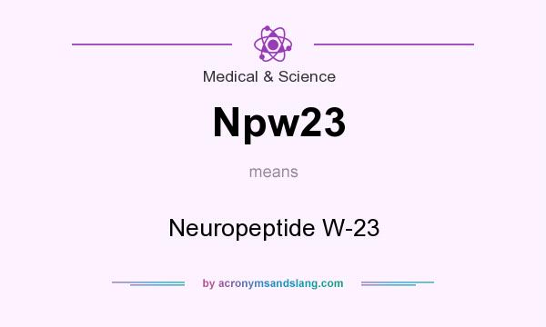 What does Npw23 mean? It stands for Neuropeptide W-23