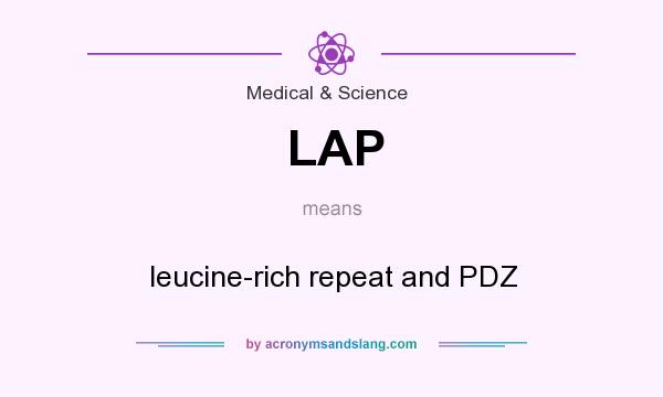 What does LAP mean? It stands for leucine-rich repeat and PDZ