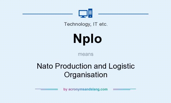 What does Nplo mean? It stands for Nato Production and Logistic Organisation