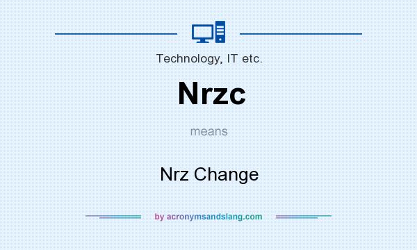 What does Nrzc mean? It stands for Nrz Change