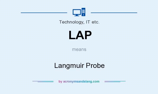 What does LAP mean? It stands for Langmuir Probe