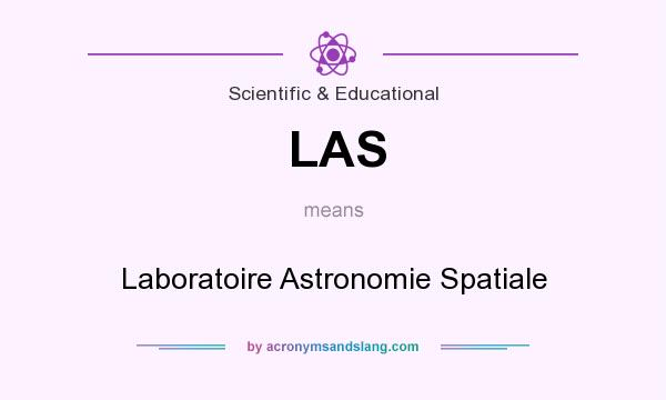 What does LAS mean? It stands for Laboratoire Astronomie Spatiale