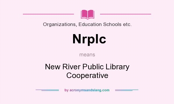 What does Nrplc mean? It stands for New River Public Library Cooperative