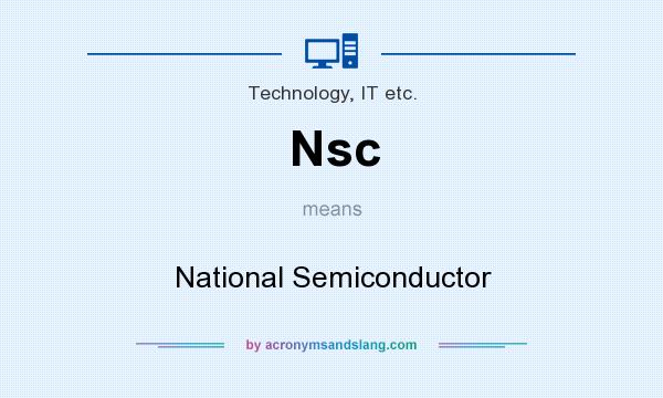 What does Nsc mean? It stands for National Semiconductor