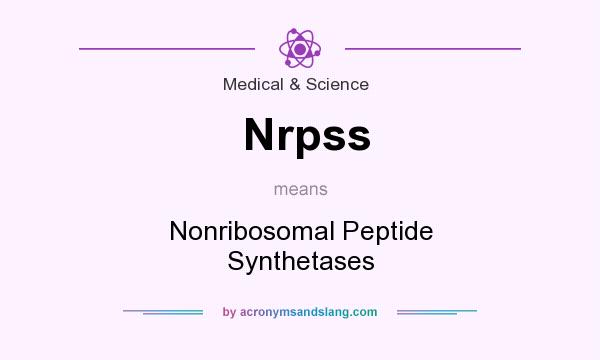 What does Nrpss mean? It stands for Nonribosomal Peptide Synthetases