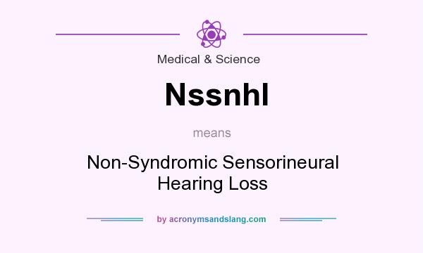 What does Nssnhl mean? It stands for Non-Syndromic Sensorineural Hearing Loss
