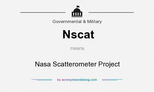 What does Nscat mean? It stands for Nasa Scatterometer Project