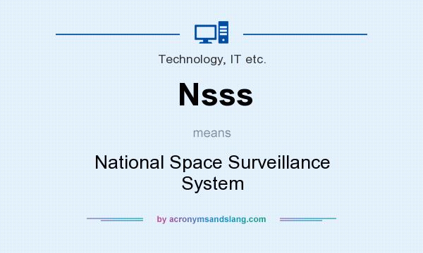What does Nsss mean? It stands for National Space Surveillance System