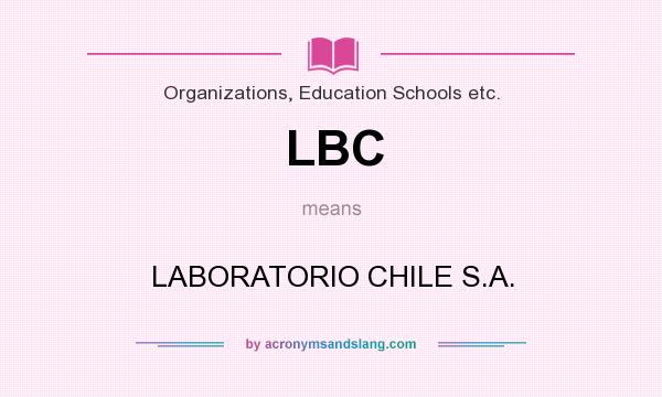What does LBC mean? It stands for LABORATORIO CHILE S.A.