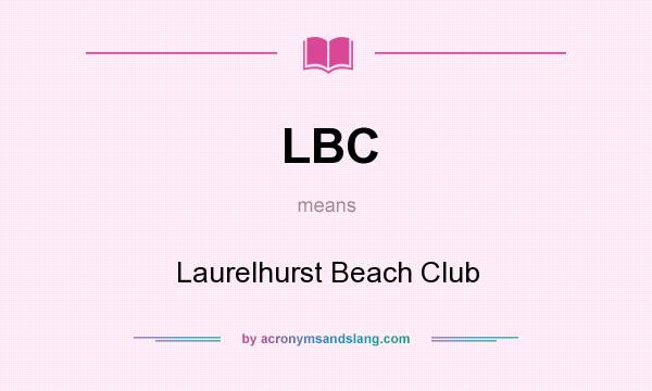 What does LBC mean? It stands for Laurelhurst Beach Club