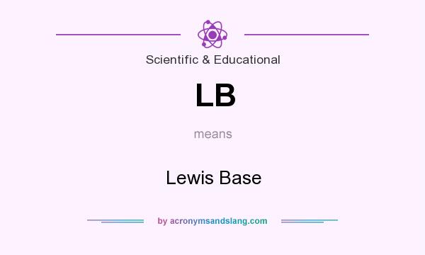 What does LB mean? It stands for Lewis Base