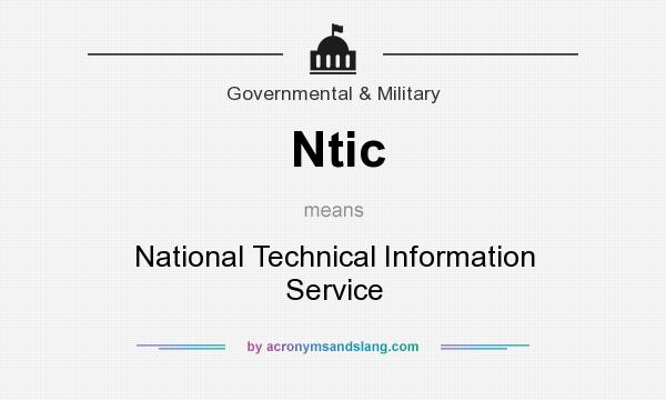 What does Ntic mean? It stands for National Technical Information Service