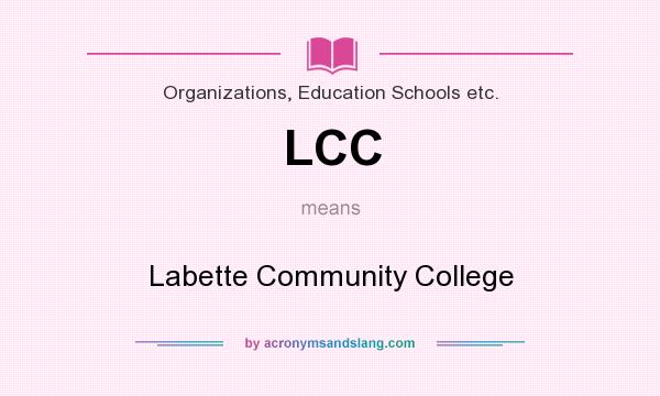 What does LCC mean? It stands for Labette Community College
