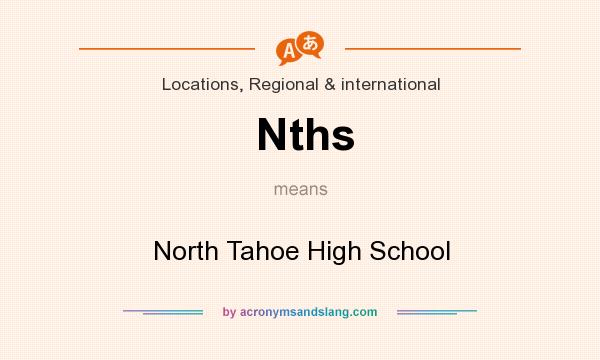 What does Nths mean? It stands for North Tahoe High School