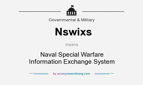 What does Nswixs mean? It stands for Naval Special Warfare Information Exchange System