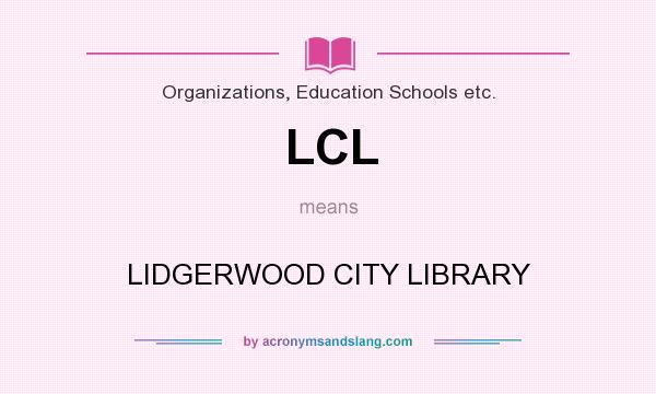 What does LCL mean? It stands for LIDGERWOOD CITY LIBRARY