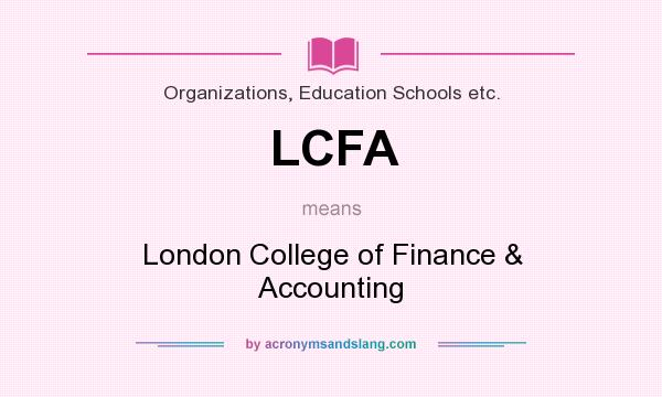 What does LCFA mean? It stands for London College of Finance & Accounting