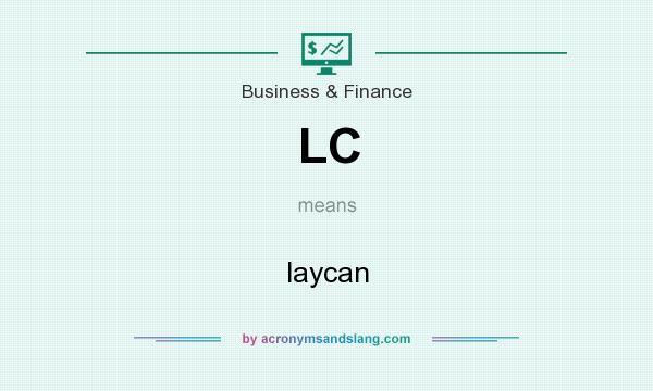 What does LC mean? It stands for laycan