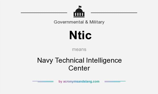 What does Ntic mean? It stands for Navy Technical Intelligence Center