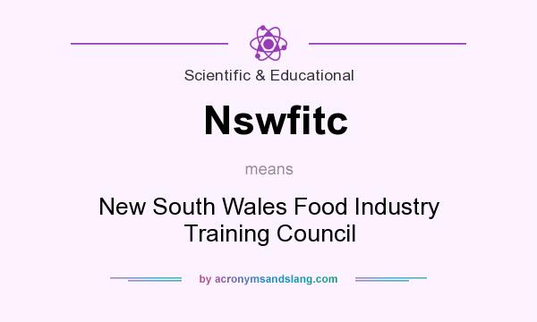 What does Nswfitc mean? It stands for New South Wales Food Industry Training Council