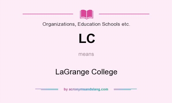 What does LC mean? It stands for LaGrange College