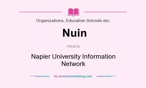 What does Nuin mean? It stands for Napier University Information Network