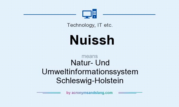 What does Nuissh mean? It stands for Natur- Und Umweltinformationssystem Schleswig-Holstein