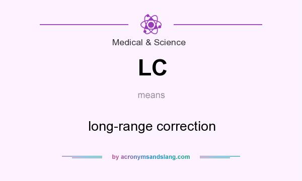 What does LC mean? It stands for long-range correction