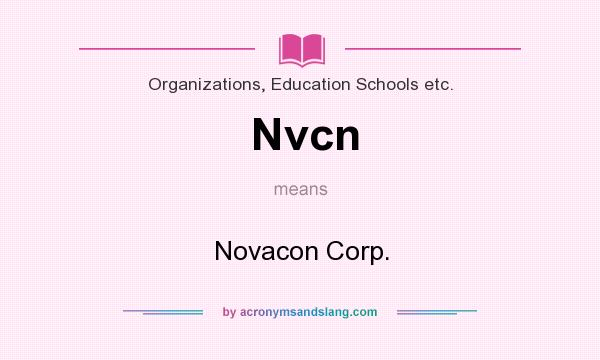 What does Nvcn mean? It stands for Novacon Corp.