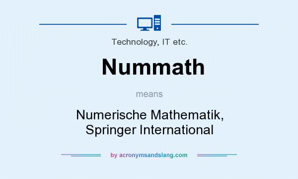 What does Nummath mean? It stands for Numerische Mathematik, Springer International