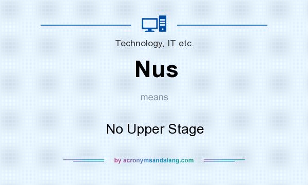 What does Nus mean? It stands for No Upper Stage