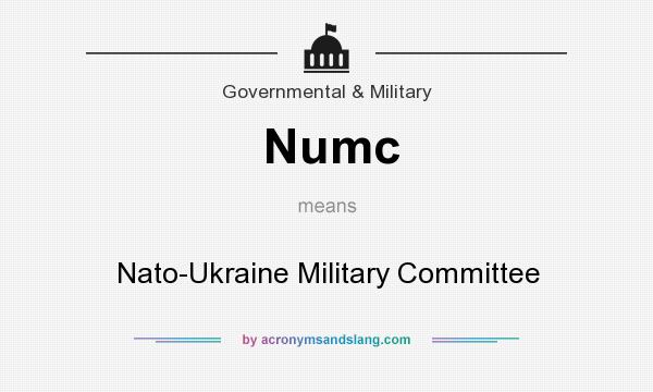 What does Numc mean? It stands for Nato-Ukraine Military Committee