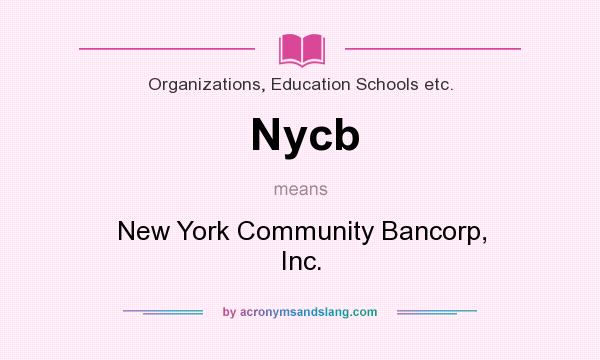 What does Nycb mean? It stands for New York Community Bancorp, Inc.