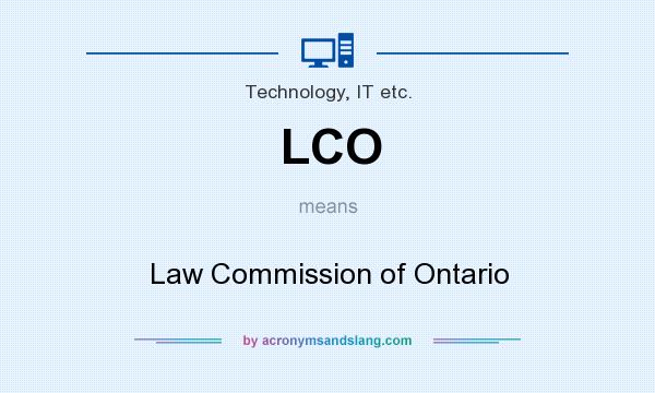 What does LCO mean? It stands for Law Commission of Ontario