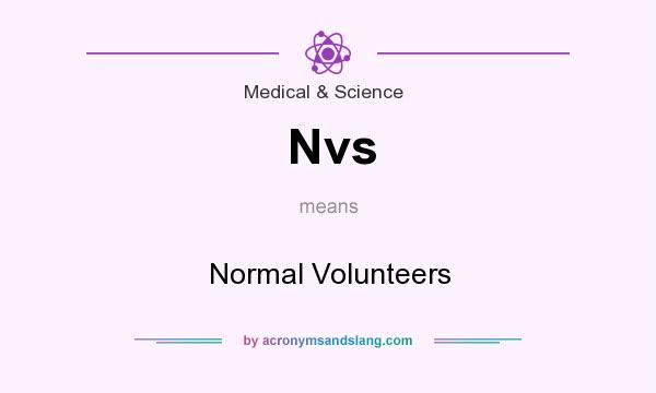 What does Nvs mean? It stands for Normal Volunteers