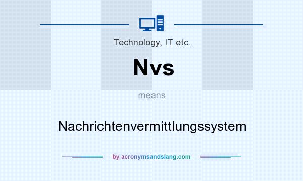 What does Nvs mean? It stands for Nachrichtenvermittlungssystem