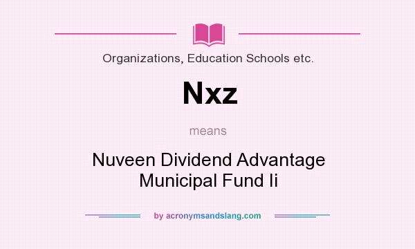What does Nxz mean? It stands for Nuveen Dividend Advantage Municipal Fund Ii