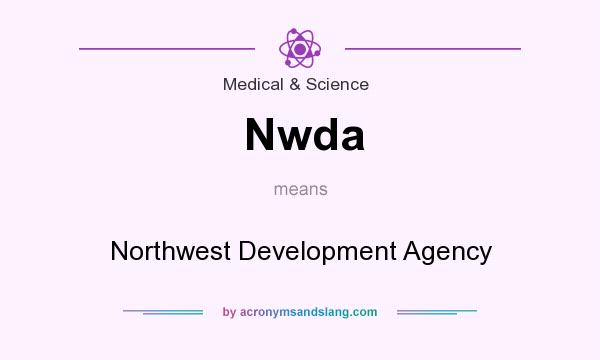 What does Nwda mean? It stands for Northwest Development Agency