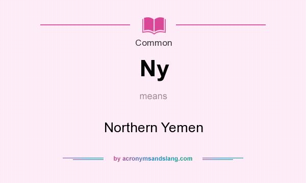 What does Ny mean? It stands for Northern Yemen