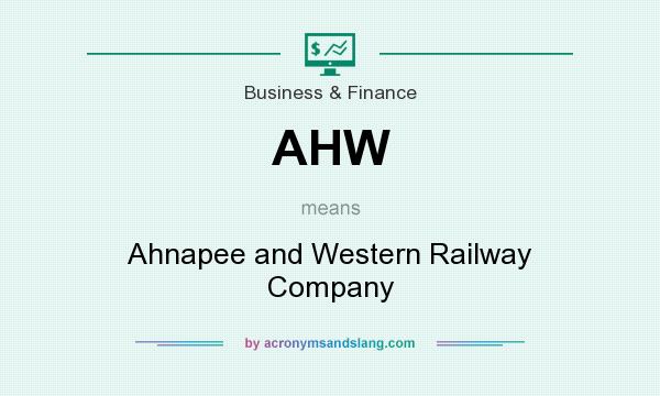 What does AHW mean? It stands for Ahnapee and Western Railway Company
