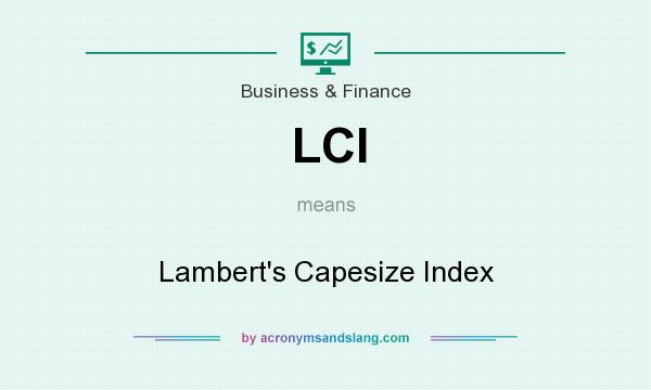 What does LCI mean? It stands for Lambert`s Capesize Index