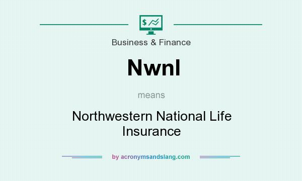 What does Nwnl mean? It stands for Northwestern National Life Insurance