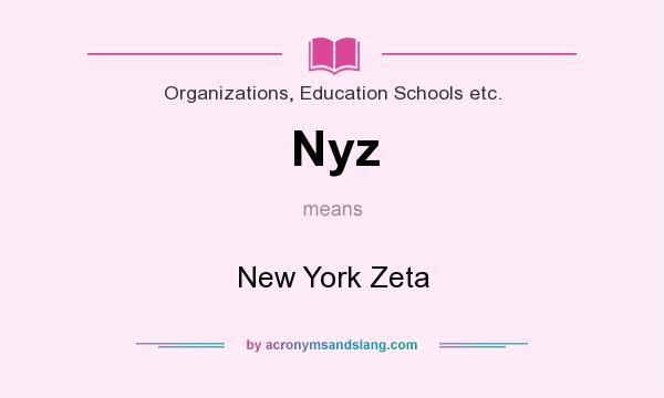 What does Nyz mean? It stands for New York Zeta
