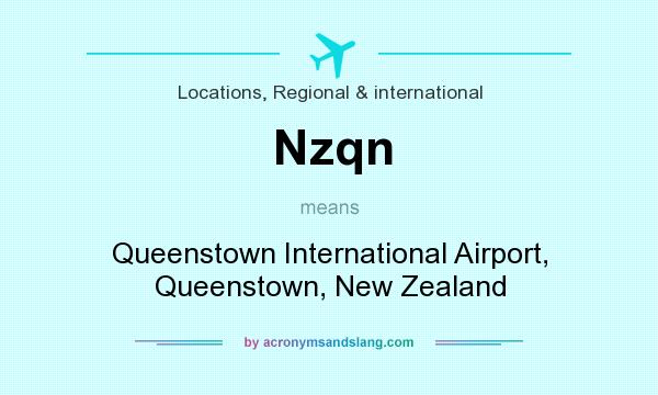 What does Nzqn mean? It stands for Queenstown International Airport, Queenstown, New Zealand