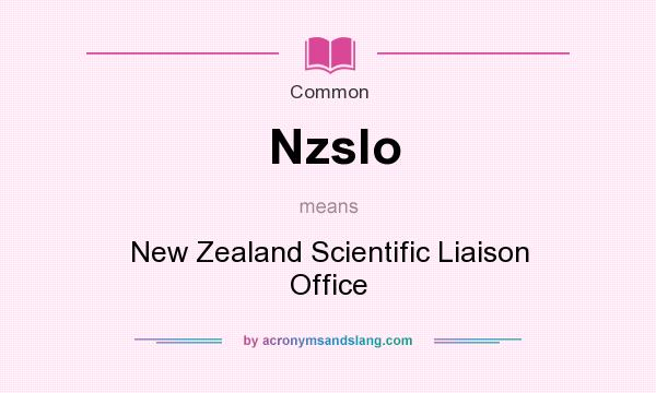 What does Nzslo mean? It stands for New Zealand Scientific Liaison Office